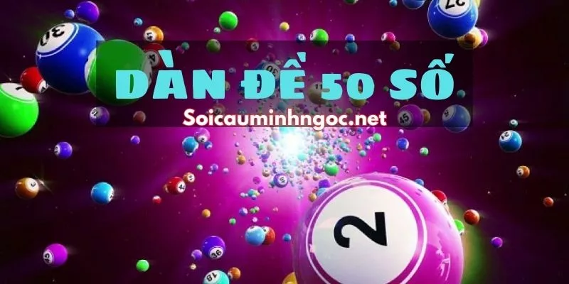 Các Phương Pháp Soi Cầu Dàn Đề 50 Số Bất Tử Hay Nhất