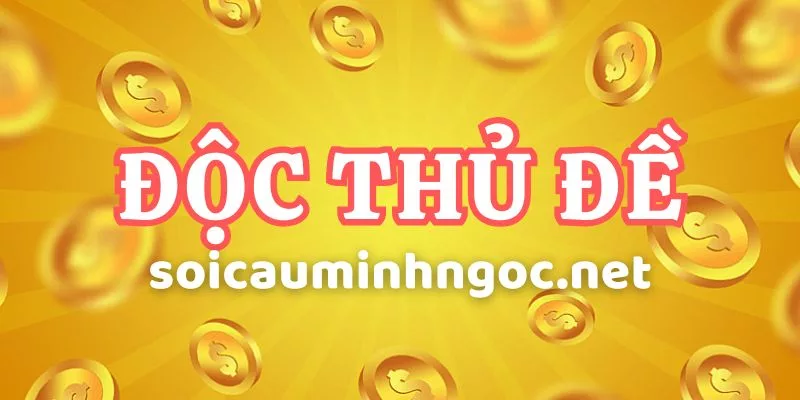Khái Niệm Cơ Bản Về Độc Thủ Đề