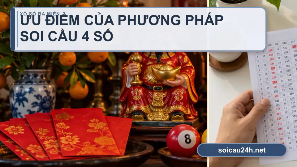 Minh họa minh họa ưu điểm của phương pháp soi cầu 4 số.