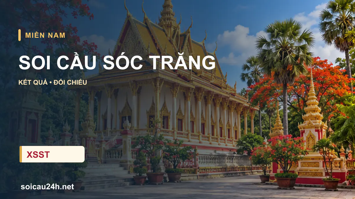 Cảnh SÓC TRĂNG minh họa bài soi cầu xổ số địa phương.