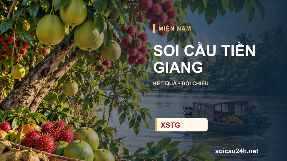 Cảnh TIỀN GIANG minh họa bài soi cầu xổ số địa phương.