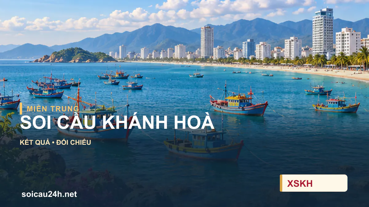 Cảnh KHÁNH HOÀ minh họa bài soi cầu xổ số địa phương.