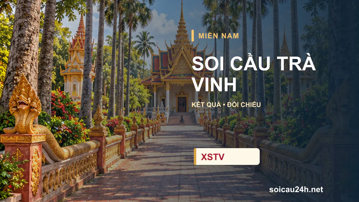 Cảnh TRÀ VINH minh họa bài soi cầu xổ số địa phương.