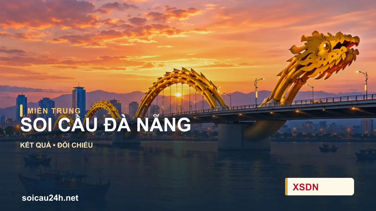 Cảnh ĐÀ NẴNG minh họa bài soi cầu xổ số địa phương.