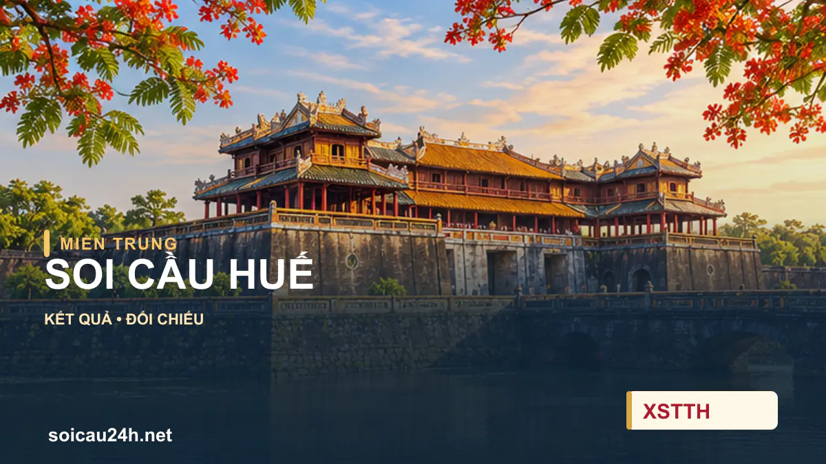Cảnh Huế minh họa bài soi cầu xổ số địa phương.
