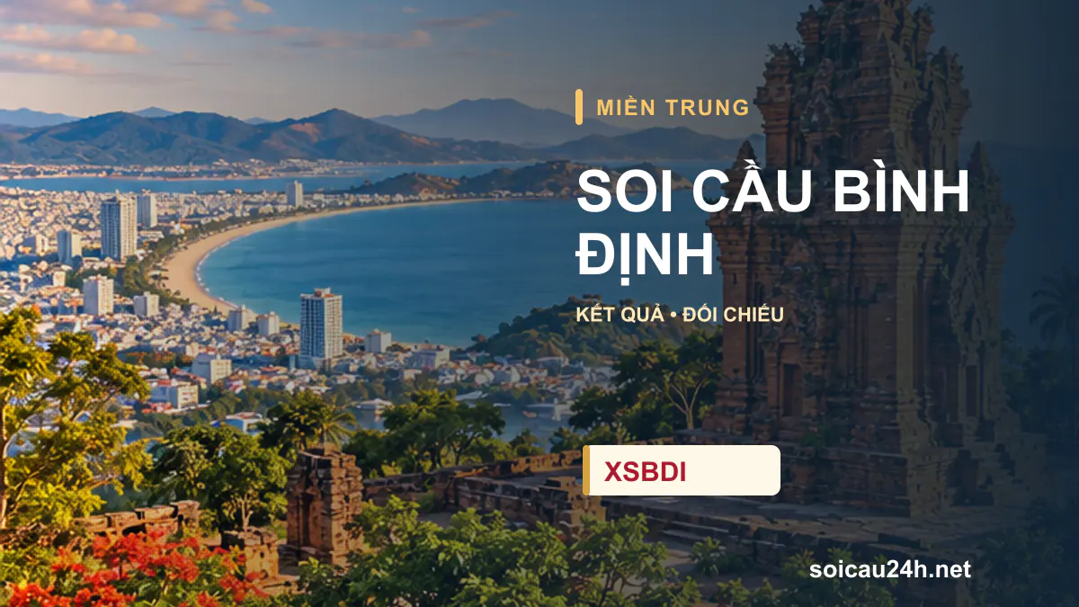 Cảnh BÌNH ĐỊNH minh họa bài soi cầu xổ số địa phương.